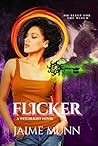 Flicker: A Witchy Urban Fantasy Supernatural Suspense (Witchlight Book 2)