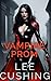 Vampire Prom (Vampires Book 11) by Lee Cushing