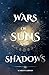 Wars of Suns and Shadows (Tales Of Erobred)