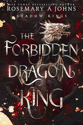 The Forbidden Dragon King (Shadow Kings, #1)