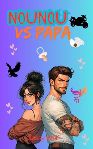 Nounou VS Papa: tome 1 (French Edition)