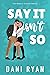 Say It Isn’t So (The Morelli Sisters #2)