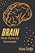 Brain: Murder Mystery of a ...