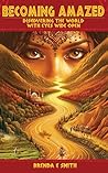Becoming Amazed: ...