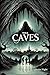 The Caves of Watertown by Desire Night