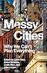 Messy Cities: Why...