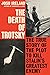 The Death of Trotsky: The T...