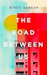 The Road Between Us