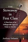 The Stowaway in First Class by Anthony DeSantis The Stowaway in First Class by Anthony DeSantis