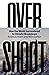 Overshoot: How the World Su...