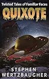 Quixote: Twisted ...