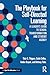 The Playbook for Self-Directed Learning by Tyler S. Thigpen