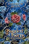 Bonded by Thorns by Elizabeth Helen