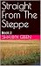 Straight From The Steppe: B...