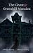 The Ghost Of Greenhill Mansion by Alison B. Emery