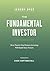 The Fundamental Investor by Jeremy Dyer