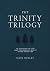 The Trinity Trilogy: An Inv...