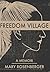 Freedom Village: A Memoir (Out from the Inside)