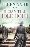 Resan till Idle Hour