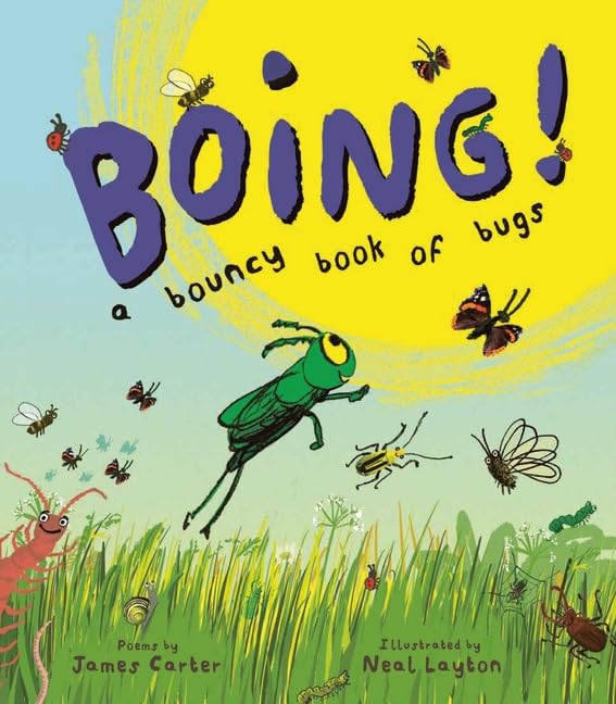 Boing!: A Bouncy Book of Bugs (Hardcover)