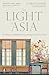 The Light of Asia: A History of Western Fascination with the East