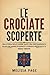 Le Crociate Scoperte: Una s...