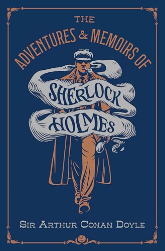 The Adventures & Memoirs of Sherlock Holmes (Deluxe Edition) (Deluxe Illustrated Classics)
