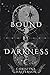 Bound by Darkness: A Bound By Series