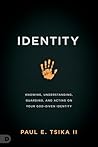 Identity by Paul E. Tsika