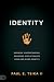 Identity: Knowing, Understanding, Guarding, and Acting on Your God-Given Calling