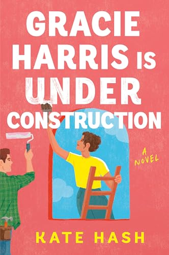 Gracie Harris Is Under Construction (Paperback)