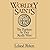 Worldly Saints: The Puritans As They Really Were