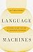 Language Machines by Leif Weatherby