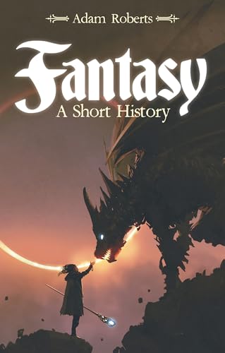 Fantasy: A Short History (Hardcover)