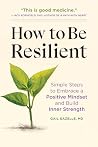How to Be Resilie...