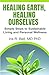 Healing Earth, Healing Ourselves by Iris R. Bell