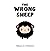 The Wrong Sheep (The Animal...