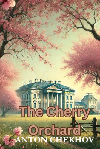 The Cherry Orchard