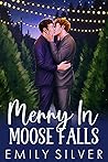 Merry in Moose Falls (Moose Falls, #1) Book cover for Merry in Moose Falls (Moose Falls, #1)