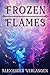 Frozen Flames