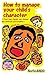 How to manage your child's character by Norio Ando