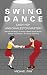 Swing Dance: Lindy Hop and ...