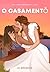 O Casamento (Amores Inesperados Livro 3) (Portuguese Edition)