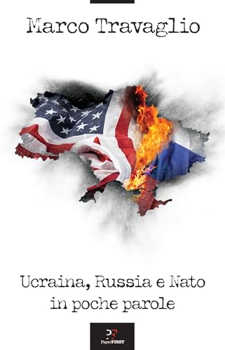 Ucraina, Russia e Nato in poche parole (Italian Edition)