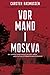 Vor mand i Moskva