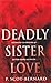 Deadly Sister Love