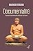 DOCUMENTALITE (French Edition)
