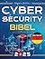 Cybersecurity Bibel: Der komplette Leitfaden zum Erkennen, Verhindern und Verwalten von Cyber-Bedrohungen | Mit praktischen Tests und Hacking-Tipps für IT-Sicherheitsexperten (German Edition)