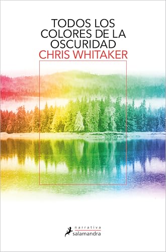 Portada de Todos los colores de la oscuridad, de Chris Whitaker