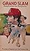 Grand Slam: Principles of B...